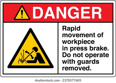 ANSI Z535 Safety Sign Marking Label Symbol Pictogram Standards Danger Rapid movement of workpiece in press brake Do not operate with guards removed with text landscape white.
