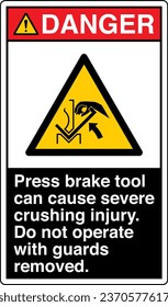 ANSI Z535 Safety Sign Marking Label Symbol Pictogram Standards Danger Press brake tool can cause severe crushing injury Do not operate with guards removed with text portrait black.