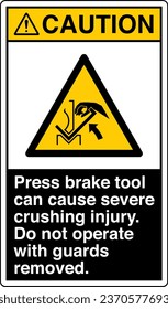 ANSI Z535 Safety Sign Marking Label Symbol Pictogram Standards Caution Press brake tool can cause severe crushing injury Do not operate with guards removed with text portrait black.