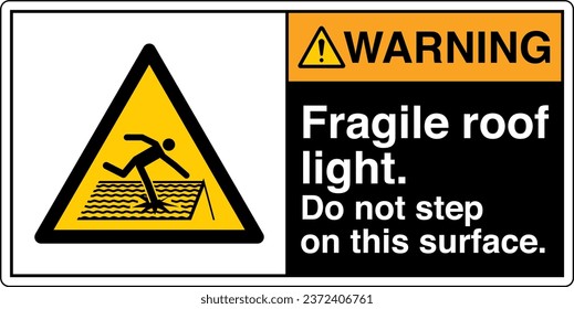 ANSI Z535 Safety Sign Marking Label Symbol Pictogram Standards Warning Fragile roof light do not step on this surface with text landscape black02.