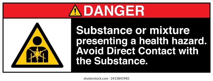 ANSI Z535 Safety Sign Marking Label Symbol Pictogram Standards Danger Substance or mixture presenting a health hazard avoid direct contact with the substance with text landscape black 03.