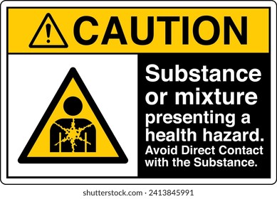 ANSI Z535 Safety Sign Marking Label Symbol Pictogram Standards Caution Substance or mixture presenting a health hazard avoid direct contact with the substance with text landscape black.