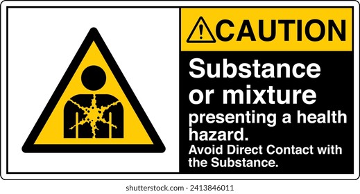 ANSI Z535 Safety Sign Marking Label Symbol Pictogram Standards Caution Substance or mixture presenting a health hazard avoid direct contact with the substance with text landscape black 02.