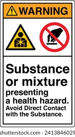 ANSI Z535 Safety Sign Marking Label Two Symbol Pictogram Standards Warning Substance or mixture presenting a health hazard avoid direct contact with the substance with text portrait white.