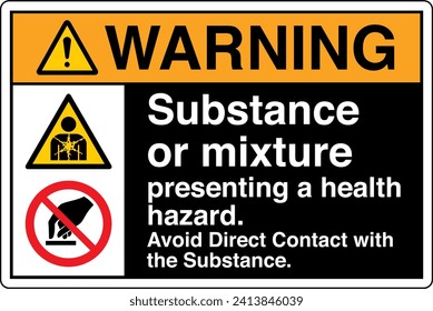 ANSI Z535 Safety Sign Marking Label Two Symbol Pictogram Standards Warning Substance or mixture presenting a health hazard avoid direct contact with the substance with text landscape black.