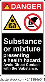 ANSI Z535 Safety Sign Marking Label Two Symbol Pictogram Standards Danger Substance or mixture presenting a health hazard avoid direct contact with the substance with text portrait black.