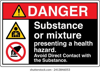 ANSI Z535 Safety Sign Marking Label Two Symbol Pictogram Standards Danger Substance or mixture presenting a health hazard avoid direct contact with the substance with text landscape black.