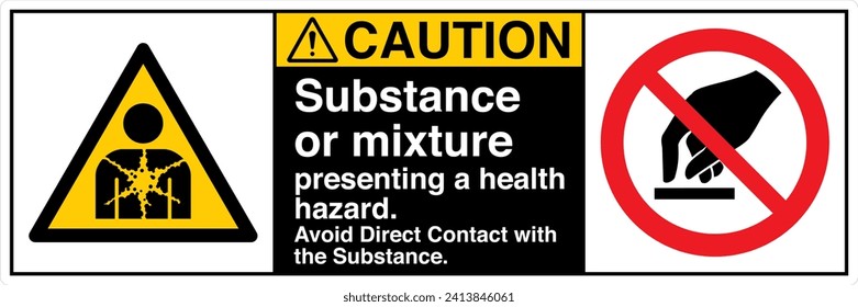 ANSI Z535 Safety Sign Marking Label Two Symbol Pictogram Standards Caution Substance or mixture presenting a health hazard avoid direct contact with the substance with text landscape black 02.