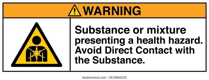 ANSI Z535 Safety Sign Marking Label Symbol Pictogram Standards Warning Substance or mixture presenting a health hazard avoid direct contact with the substance with text landscape white 03.