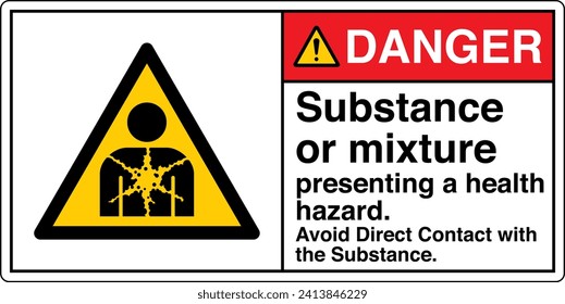 ANSI Z535 Safety Sign Marking Label Symbol Pictogram Standards Danger Substance or mixture presenting a health hazard avoid direct contact with the substance with text landscape white 02.