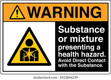 ANSI Z535 Safety Sign Marking Label Symbol Pictogram Standards Warning Substance or mixture presenting a health hazard avoid direct contact with the substance with text landscape black.