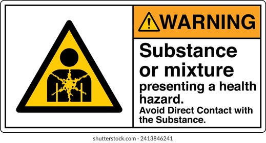 ANSI Z535 Safety Sign Marking Label Symbol Pictogram Standards Warning Substance or mixture presenting a health hazard avoid direct contact with the substance with text landscape white 02.