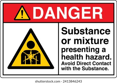 ANSI Z535 Safety Sign Marking Label Symbol Pictogram Standards Danger Substance or mixture presenting a health hazard avoid direct contact with the substance with text landscape white.