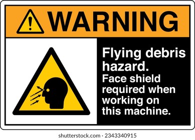 ANSI Z535 Warning Hazard Signs - Flying debris hazard Face shield required when working on this machine - Landscape Black.