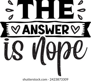 The answer is nope design svg