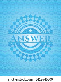 Answer sky blue water badge. Vector Illustration. Detailed.