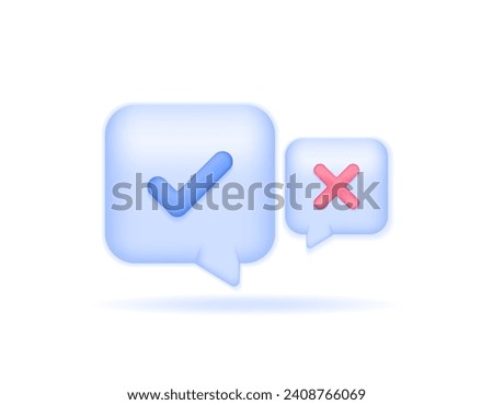 answer yes or no. true or false. approval or rejection. options, surveys, questionnaires. chat bubble symbol with check mark and cross mark. symbol or icon. minimalist 3d concept design. graphic