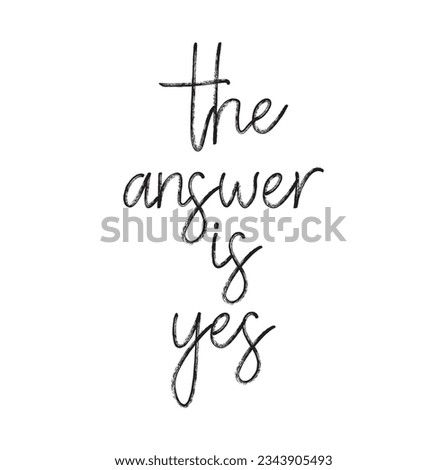 the answer is yes text on white background.