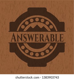 Answerable retro wooden emblem. Vector Illustration.