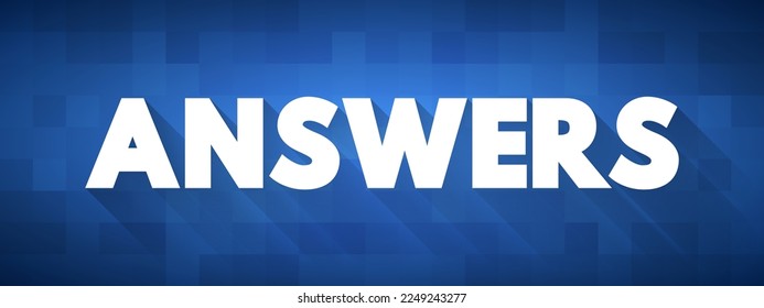 ANSWERS text quote, concept for presentations and reports