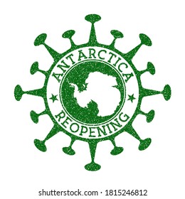 Antarctica Reopening Stamp. Green round badge of country with map of Antarctica. Country opening after lockdown. Vector illustration.