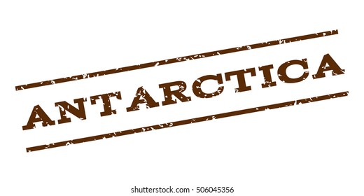 Antarctica watermark stamp. Text Caption between parallel lines with grunge design style. Rubber seal stamp with unclean texture. Vector brown color ink imprint on a white background.