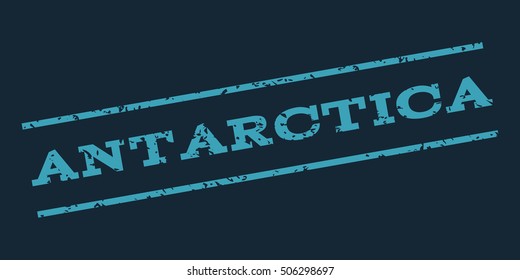 Antarctica watermark stamp. Text Tag between parallel lines with grunge design style. Rubber seal stamp with dust texture. Vector blue color ink imprint on a dark blue background.