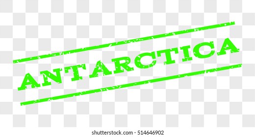 Antarctica watermark stamp. Text tag between parallel lines with grunge design style. Rubber seal stamp with dirty texture. Vector light green color ink imprint on a chess transparent background.