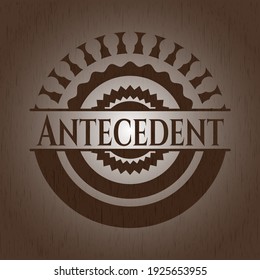 Antecedent retro wooden emblem. Vector Illustration. 