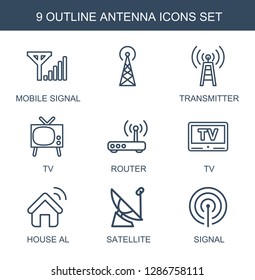 antenna icons. Trendy 9 antenna icons. Contain icons such as mobile signal, , transmitter, TV, router, house al, satellite, signal. antenna icon for web and mobile.