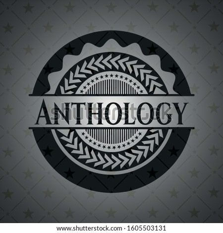 Anthology dark emblem. Vector Illustration. Detailed.