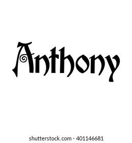 Anthony. Stock Vector Illustration Typographic print poster design. T shirt hand lettered calligraphic design.