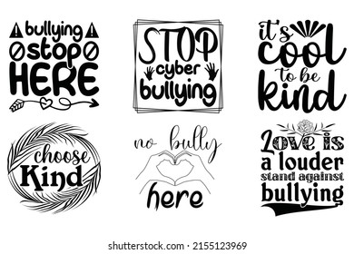 Anti bullying SVG, Anti bullying SVG bundle, t-shirt design. T-shirt design template. You can use them for Sublimation, T-Shirts, Mugs, and Pillow. svg