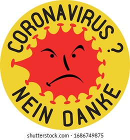 Anti-Corona-Virus-Patch, Protest-Zeichen gegen die Ausbreitung der gefährlichen Krankheiten COVID-19 in deutscher Sprache. Nein Nein, danke.