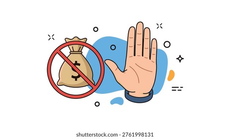 Anti corruption and bribery prevention concept showing a hand stop gesture next to a money bag with a red prohibition sign.