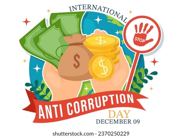 Anti Corruption Day Vector Illustration on 9 December with Stop Give Money and Coin Dollar with a Prohibition Sign in Flat Cartoon Background Design