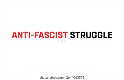 Anti Fascist Day design on white background, Typographic Design of Anti Fascist Day, Vector Design of Anti Fascist Day, Anti Fascist Day