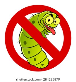 Anti pest sign with a funny cartoon caterpillar.
