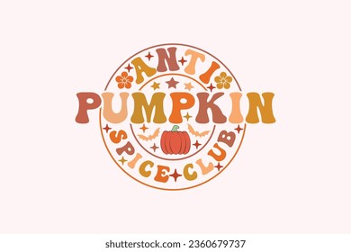 Anti Pumpkin Spice Club, Retro Fall EPS t-shirt Design