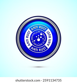 Anti rust icon design illustration. Anti oxidation sign, Rust resistant  symbol, Blue color round button design