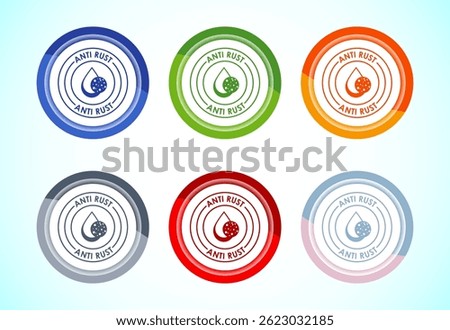 Anti rust icon design illustration. Anti oxidation, Rust resistant sign symbol, 6 color button design set
