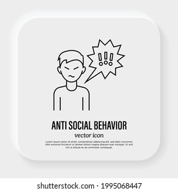 Anti Social Behaviour: Aggressive Man Is Bullying. Thin Line Icon. Disorganization. Social Problem. Abusing. Vector Illustration.