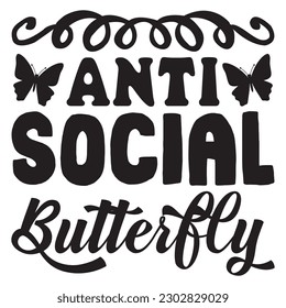 Anti Social Butterfly T-shirt Design Vector File