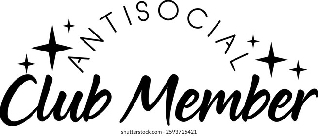 anti social club member funny introvert quote saying antisocial homebody black vector graphic design and cut file