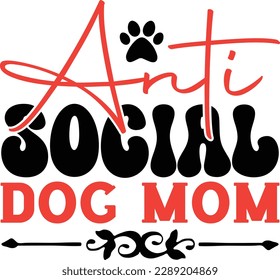 anti social dog mom t shirt design