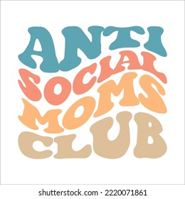 Anti Social Moms Club eps design