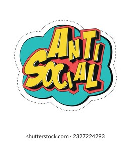 Anti social sticker. Youthful style