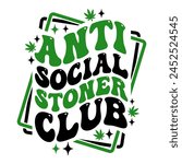 Anti Social Stoner Club, Funny Marijuana t-shirt design, Cannabis t-shirt design,stoner t-shirt design, Weed graphics