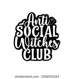 Anti club de brujas sociales, camisa de Halloween, camisa de brujas divertidas, sudadera de Halloween antisocial, camiseta retro feliz Vector de Halloween, espeluznante, fantasma, citas divertidas de la camiseta de Halloween