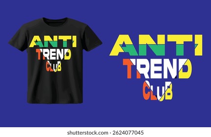 ANTI TREND CLUB T-SHIRT DESIGN